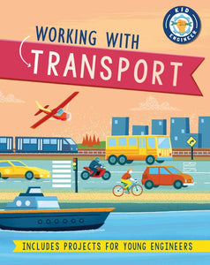 Kid Engineer: Working with Transport