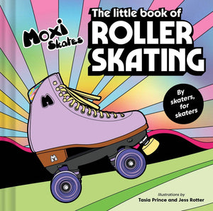 The Little Book of Roller Skating